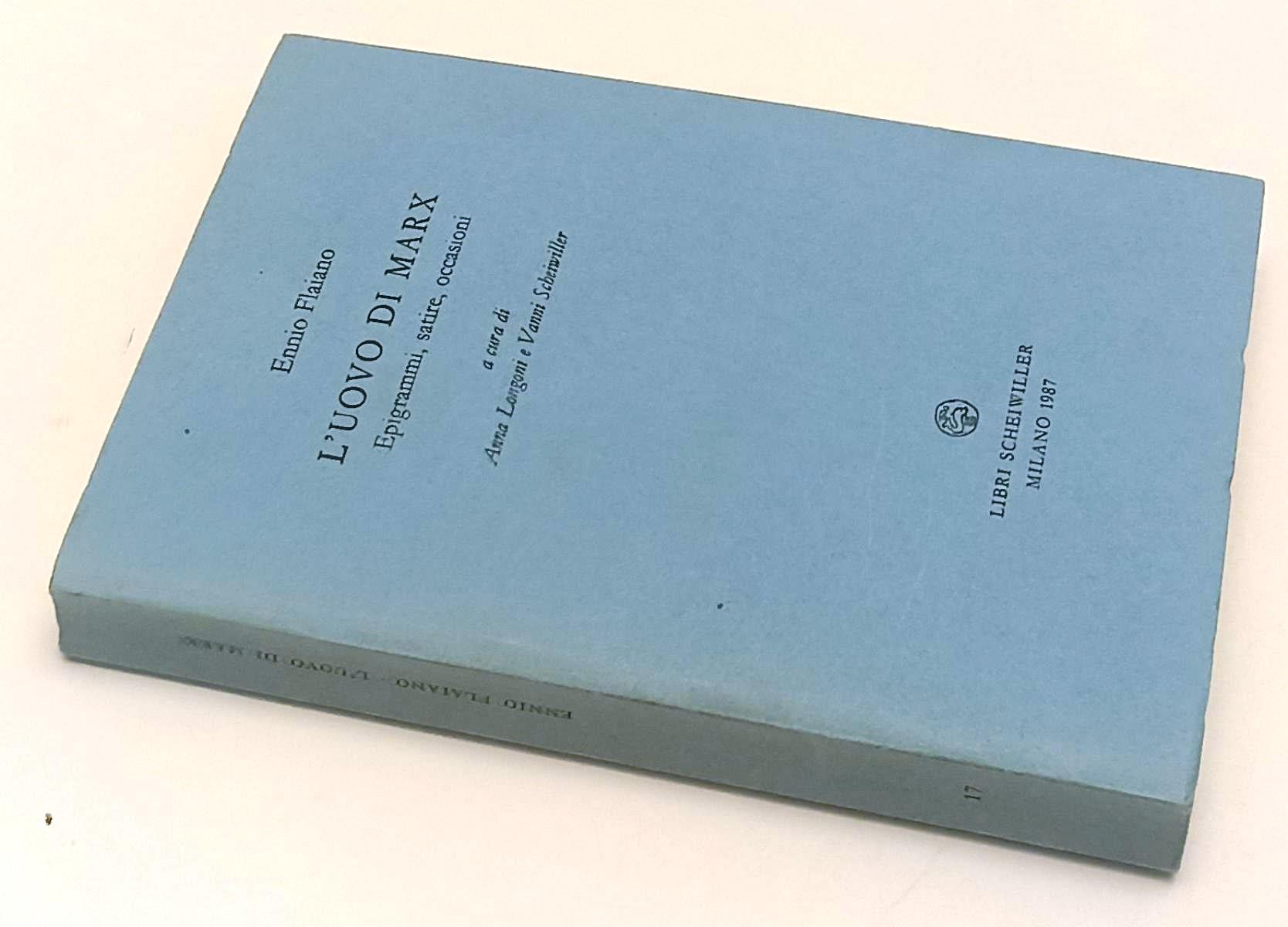LT- L'UOVO DI MARX EPIGRAMMI - ENNIO FLAIANO - LIBRI SCHEIWILLER - 1987 - B- XFS