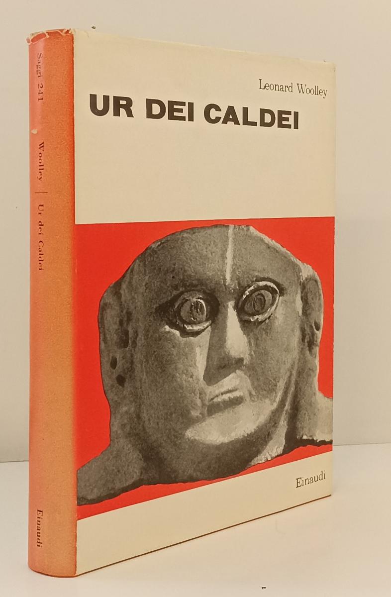LN- UR DEI CALDEI - LEONARD WOOLLEY - EINAUDI - SAGGI -- 1958- CS- XFS