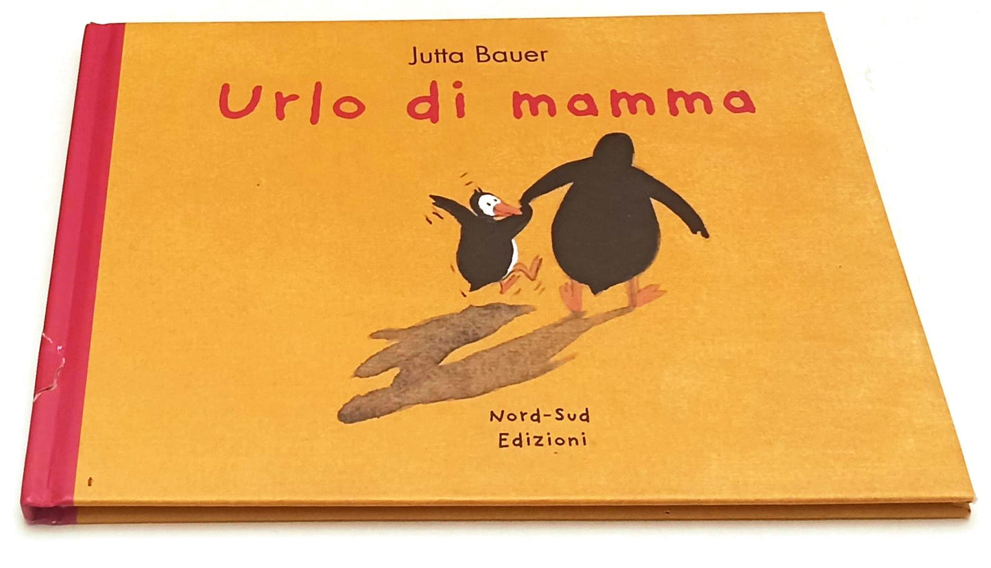 LB- URLO DI MAMMA ILLUSTRATO - JUTTA BAUER - NORD-SUD EDIZIONI - 2010- C- YFS383