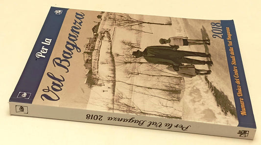 LV- PER LA VAL BAGANZA 2018 - NUMERO UNICO DEL CENTRO STUDI - B - YFS932