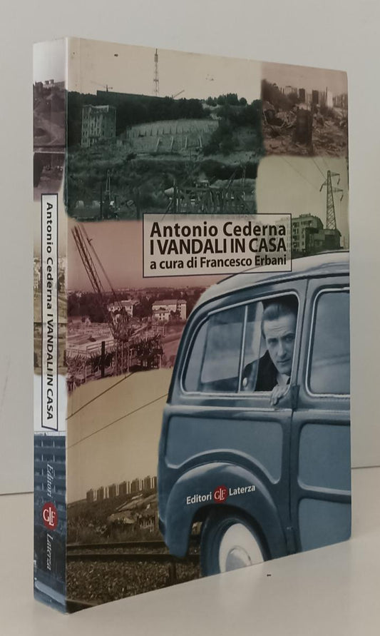 LS- I VANDALI IN CASA - ANTONIO CEDERNA - LATERZA - I ROBINSON -- 2006 - B - XFS