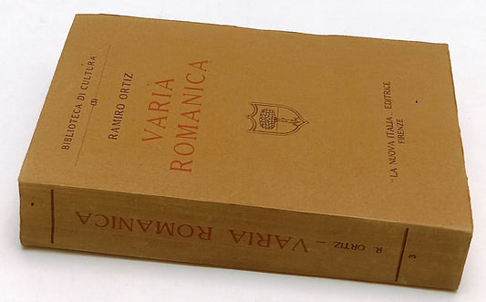 LS- VARIA ROMANICA- RAMIRO ORTIZ- NUOVA ITALIA- BIBLIOTECA CULTURA- 1932- ZFS151