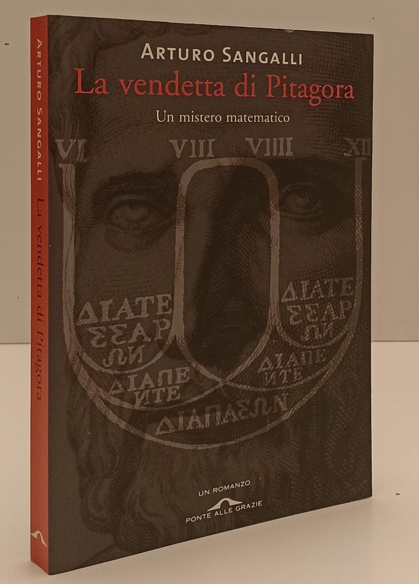 LN- LA VENDETTA DI PITAGORA - SANGALLI - PONTE DELLE GRAZIE --- 2009 - B- YFS201