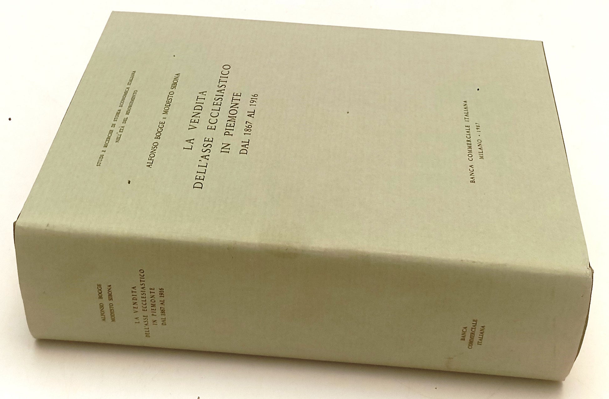 LS- LA VENDITA DELL'ASSE ECCLESIASTICO PIEMONTE 1867 1916 - BOGGE SIBONA- YFS516