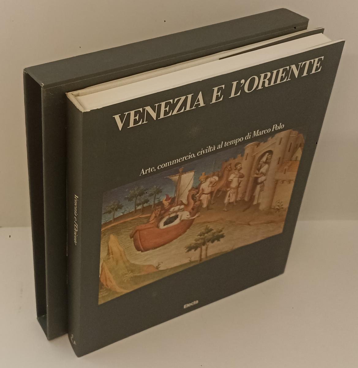 LT- VENEZIA E L'ORIENTE ARTE COMMERCIO MARCO POLO -- ELECTA --- 1989- CS- YFS76