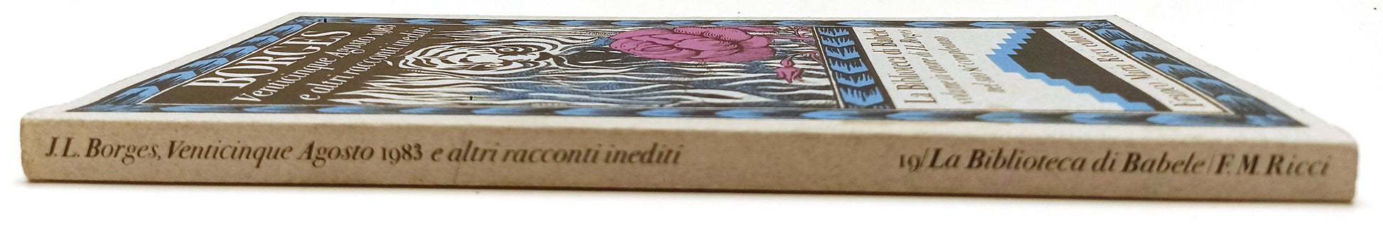 LN- VENTICINQUE AGOSTO 1983 - BORGES- FRANCO MARIA RICCI- BIBLIOTECA BABELE- XFS