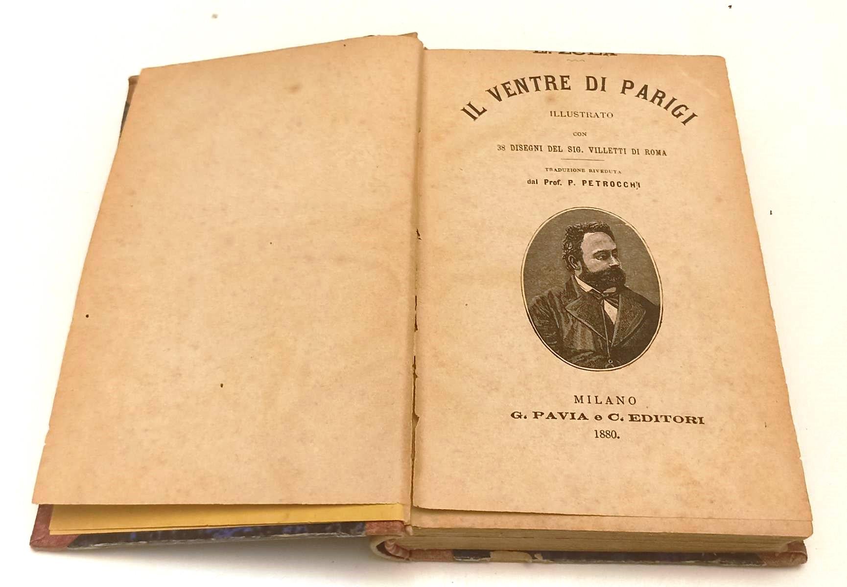 LH- IL VENTRE DI PARIGI ILLUSTRATO VILLETTI- EMILE ZOLA'- PAVIA- 1880- C- XFS152