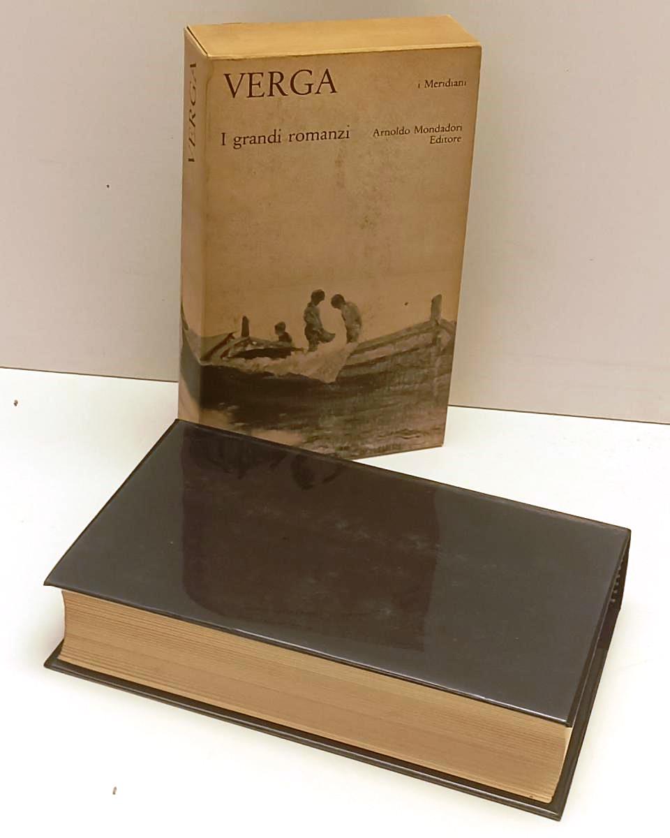 LN- I GRANDI ROMANZI- GIOVANNI VERGA- MONDADORI- MERIDIANI- 1a ED.- 1972- CS-XFS