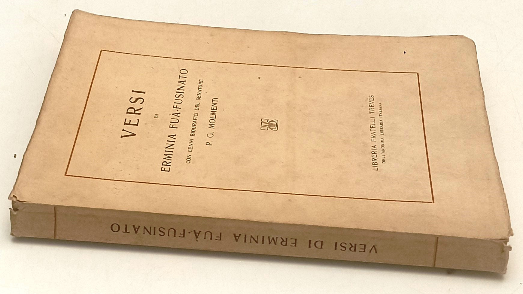 LN- VERSI - ERMINIA FUA FUSINATO MOLMENTI - FRATELLI TREVES --- 1924 - B- XFS96