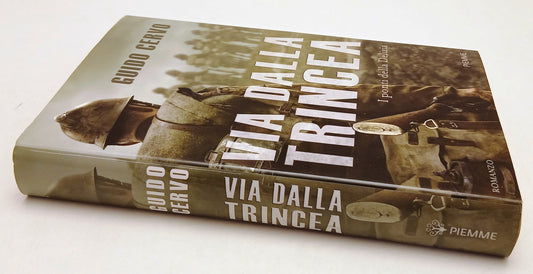 LN- VIA DELLA TRINCEA  I PONTE DELIZIA - GUIDO CERVO - PIEMME--- 2014- CS- ZFS56