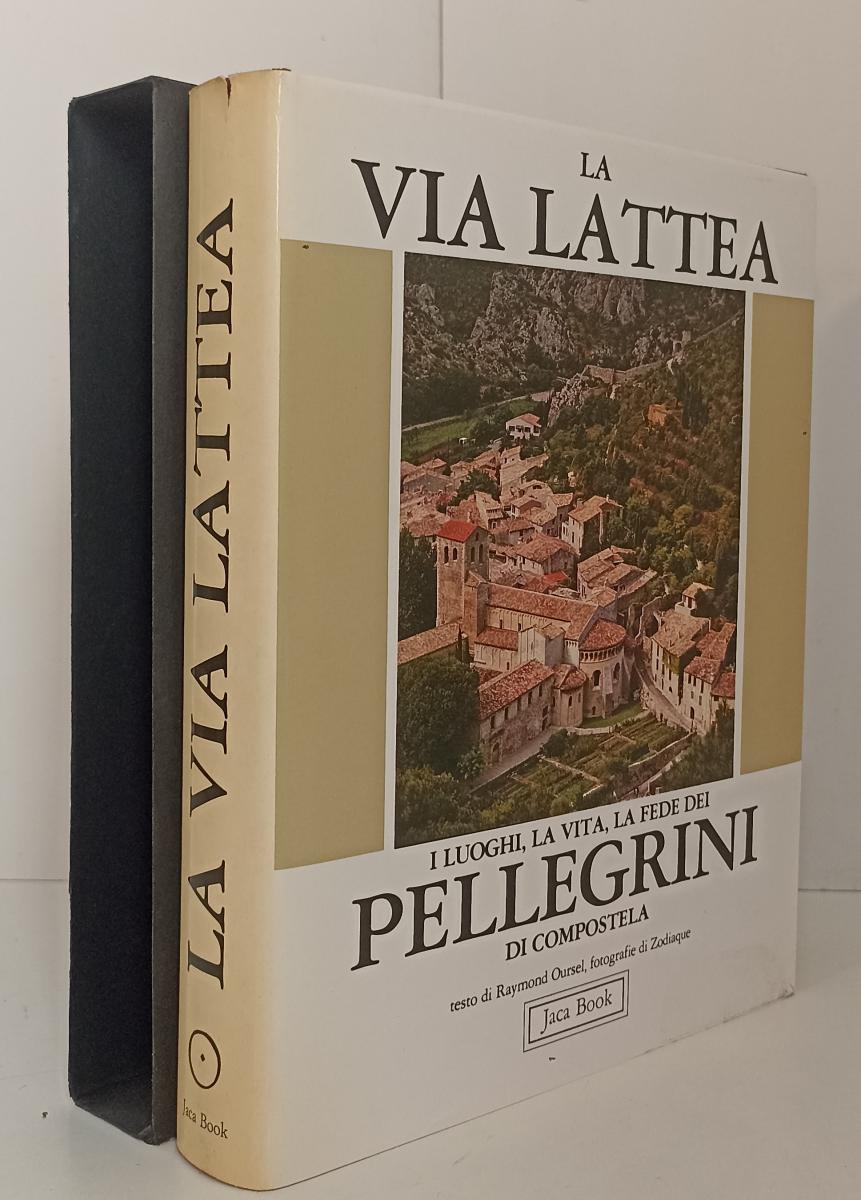 LT- LA VIA LATTEA LUOGHI VITA FEDE PELLEGRINI DI COMPOSTELA - JACA BOOK- CS- XFS