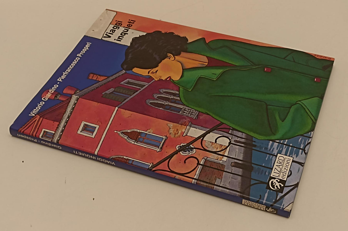 FV- VIAGGI INQUIETI - VITTORIO GIARDINO PROSPERI- LIZARD EDIZIONI- 1999- CS- B24