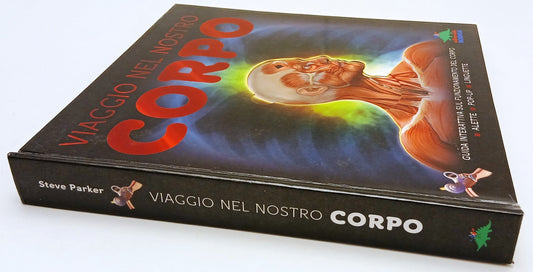LZ- VIAGGIO NEL NOSTRO CORPO GUIDA INTERATTIVA - PARKER - ED. SCIENZA- C- YFS923
