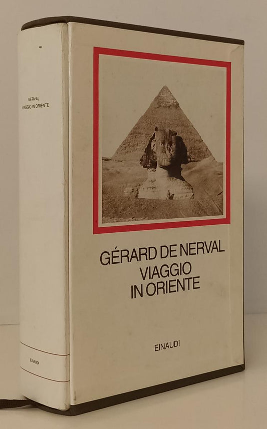LS- VIAGGIO IN ORIENTE - GERARD DE NERVAL - EINAUDI - I MILLENNI-- 1997- CS- XFS