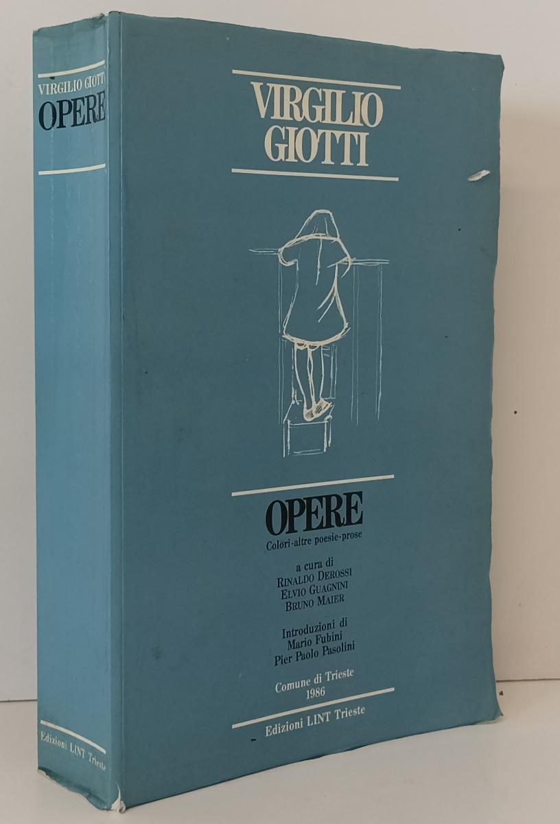 LN- OPERE COLORI ALTRE POESIE PROSE TRIESTE - GIOTTI - LINT --- 1986 - B- XFS136