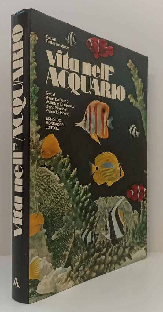 LZ- VITA NELL'ACQUARIO FOTO - GIUSEPPE MAZZA - MONDADORI --- 1974 - CS - ZFS581