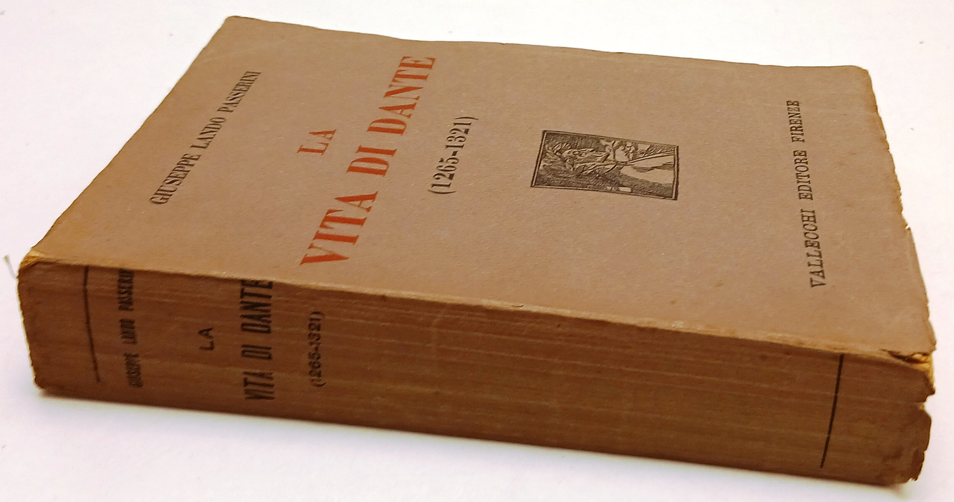 LZ- LA VITA DI DANTE 1265-1321- GIUSEPPE LANDO PASSERINI- VALLECCHI- 1929- ZFS59