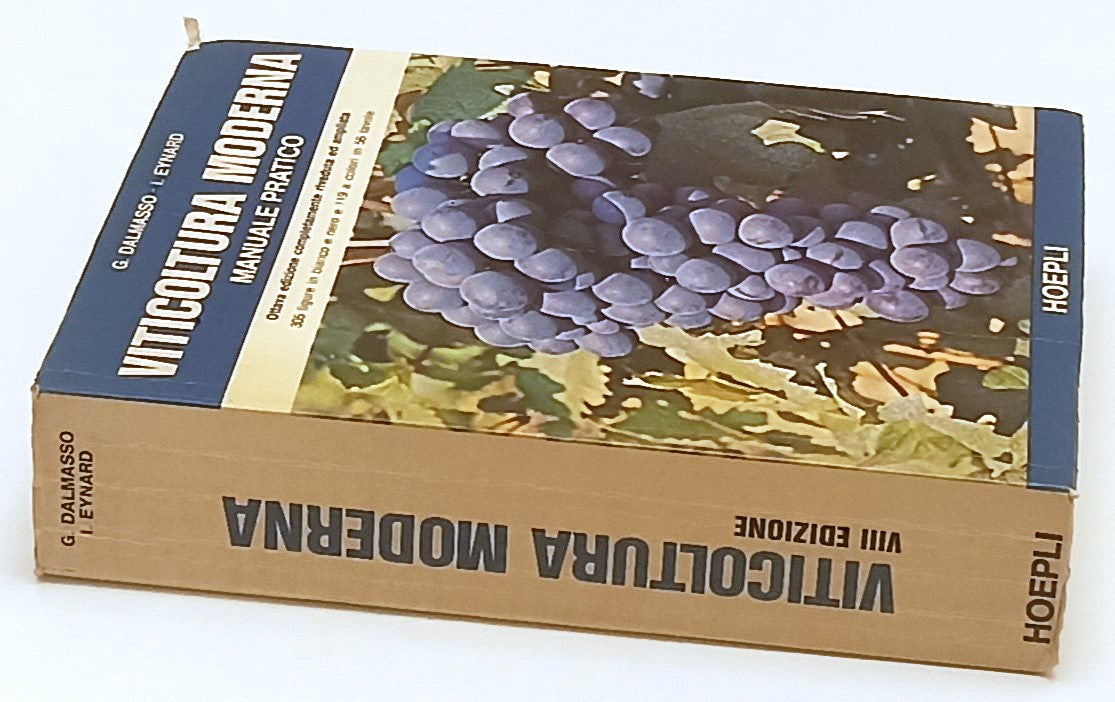 LZ- VITICOLTURA MODERNA MANUALE PRATICO- DALMASSO EYNARD- HOEPLI- 1979- B-ZFS154