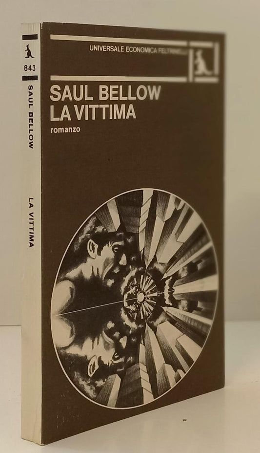 LN- LA VITTIMA - SAUL BELLOW - FELTRINELLI - UNIVERSALE ECONOMICA-- 1978- B- XFS