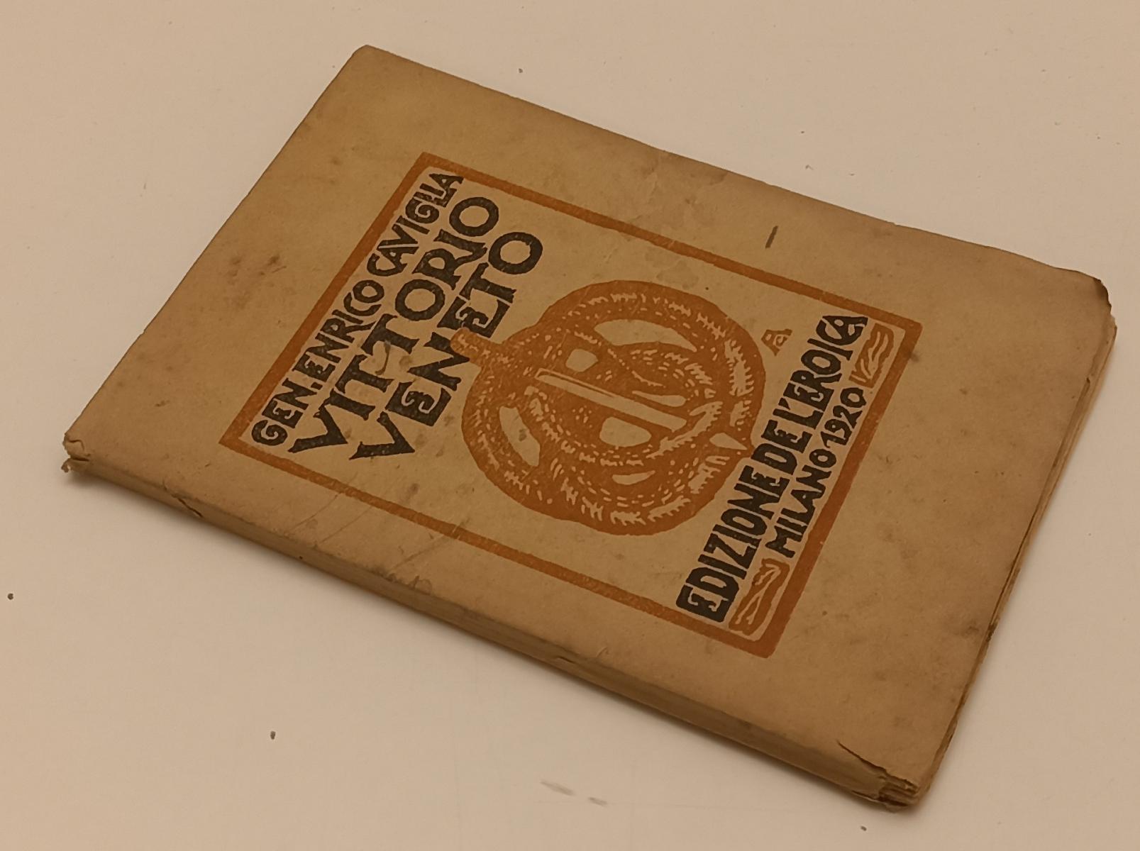 LH- VITTORIO VENETO- GEN. ENRICO CAVIGLIA- EDIZIONE DE L'EROICA--- 1920- B-XFS74