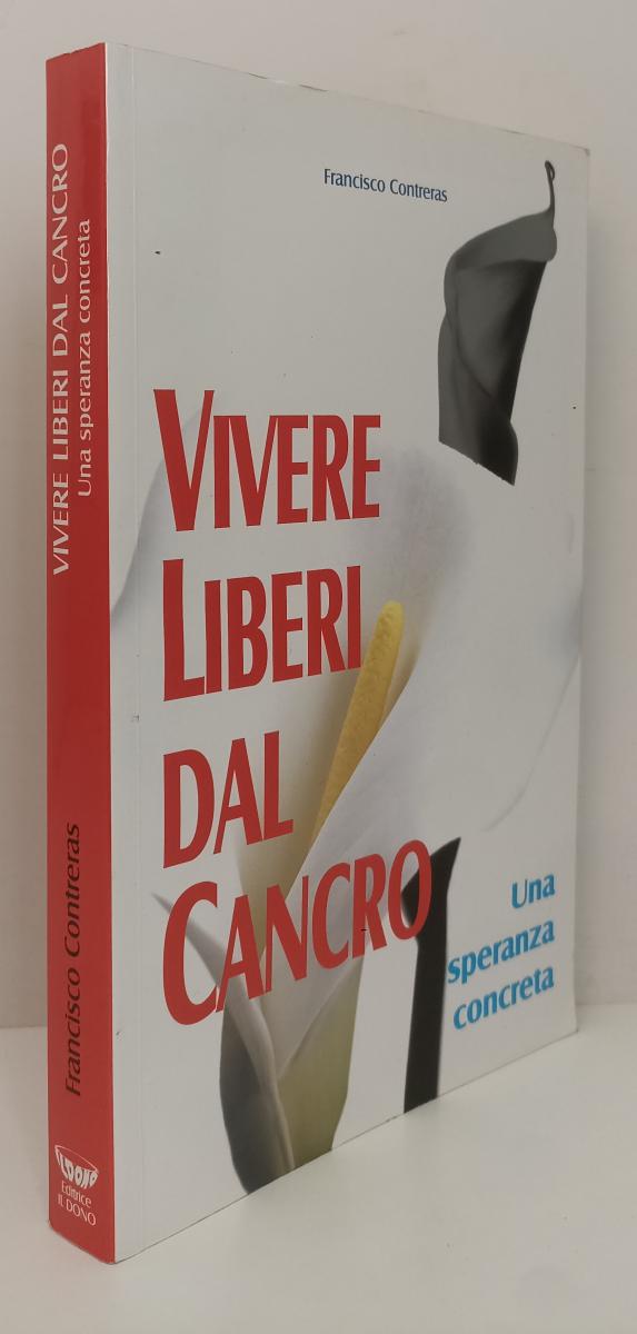 LS- VIVERE LIBERI DAL CANCRO - CONTRERAS - IL DONO --- 2002 - B- XFS127