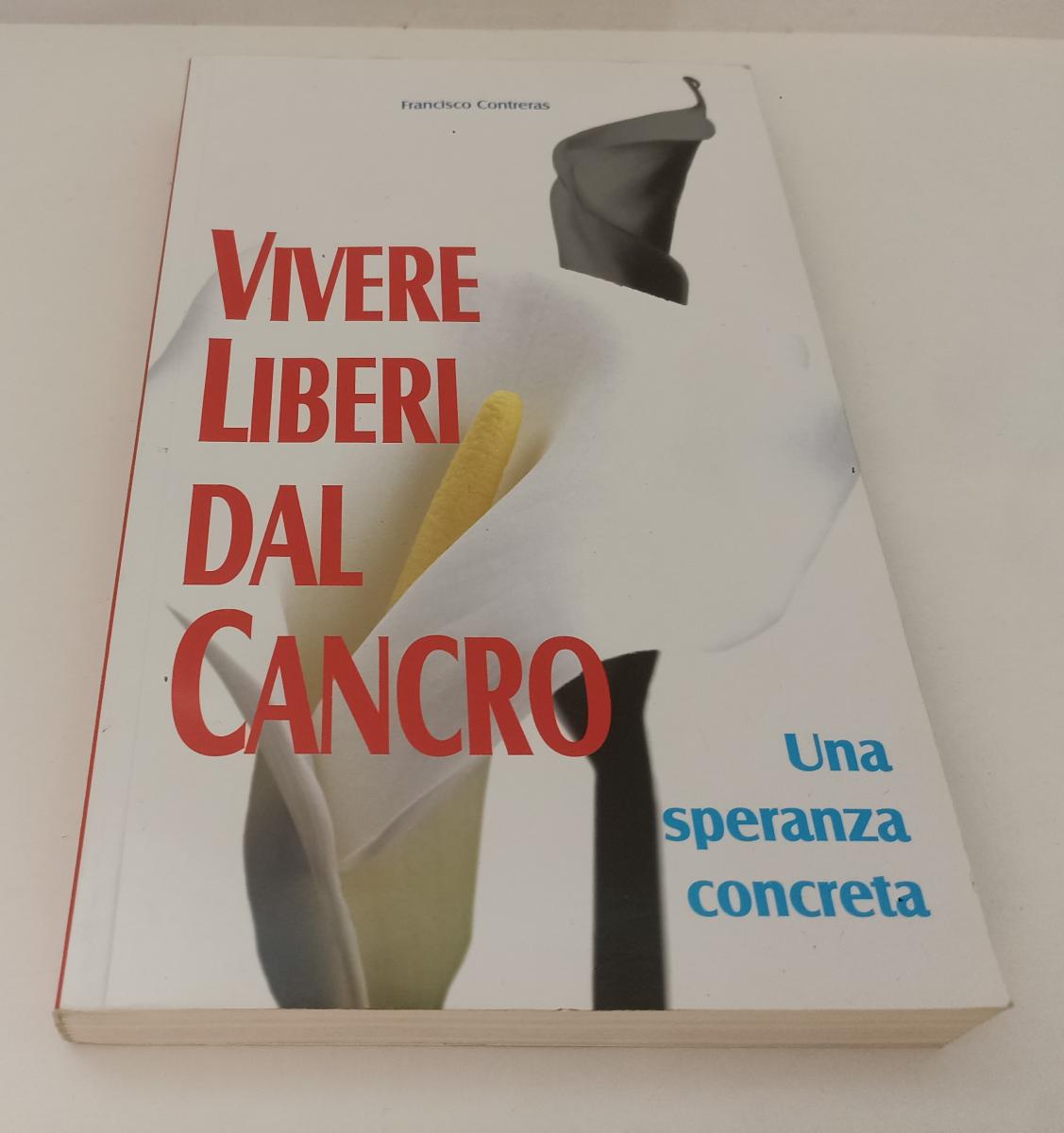 LS- VIVERE LIBERI DAL CANCRO - CONTRERAS - IL DONO --- 2002 - B- XFS127