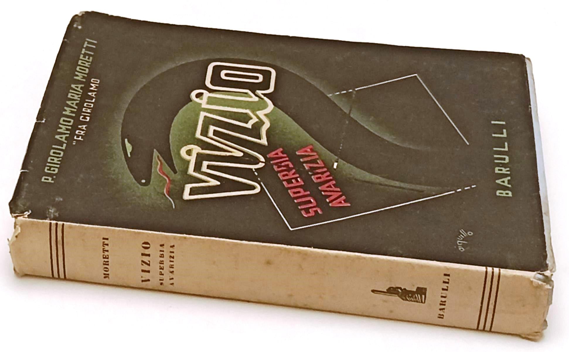 LZ- VIZIO SUPERBIA AVARIZIA - FRA GIROLAMO MORETTI - BARULLI --- 1937- B- XFS105