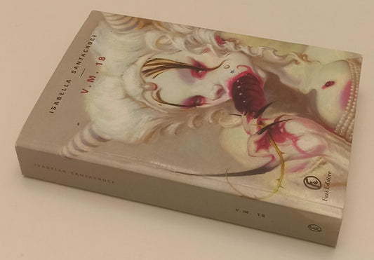 LN- V.M. 18 - ISABELLA SANTACROCE - FAZI - LE VELE - 1a ED. - 2007 - B- XFS179