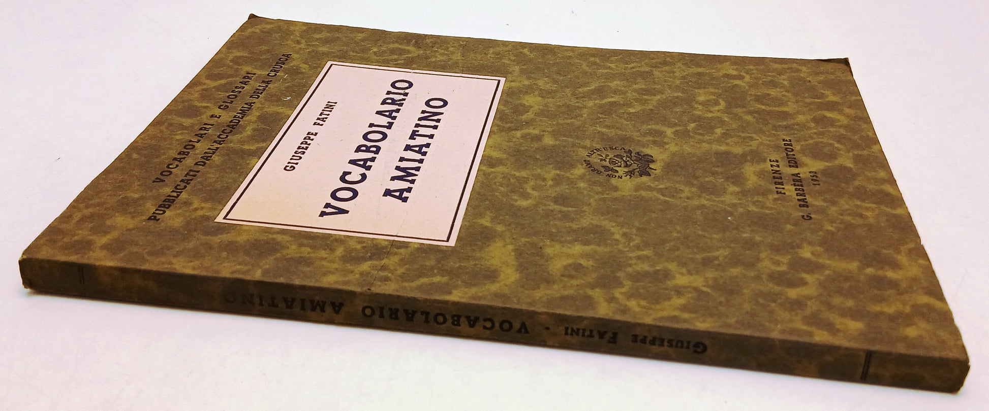 LZ- VOCABOLARIO AMIATINO - GIUSEPPE FATINI - BARBERA - GLOSSARI-- 1953- B- ZFS65