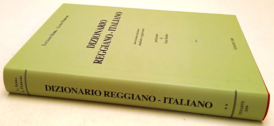 LZ- DIZIONARIO REGGIANO - ITALIANO - SERRA FERRARI - EDIARTE--- 2009- CS- YFS985