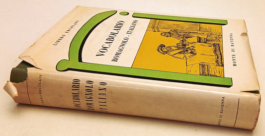 LZ- VOCABOLARIO ROMAGNOLO ITALIANO- LIBERO ERCOLANI- MONTE DI RAVENNA- CS- ZFS63