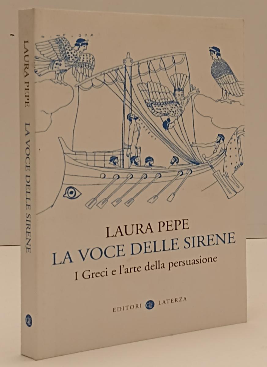 LS- LA VOCE DELLE SIRENE - LAURA PEPE - LATERZA - I ROBINSON -- 2020 - B- XFS