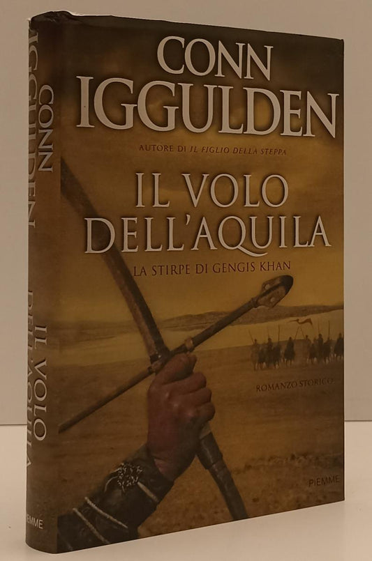 LN- IL VOLO DELL'AQUILA STIRPE GENGIS KHAN- IGGULDEN- PIEMME--- 2008- CS- YFS187