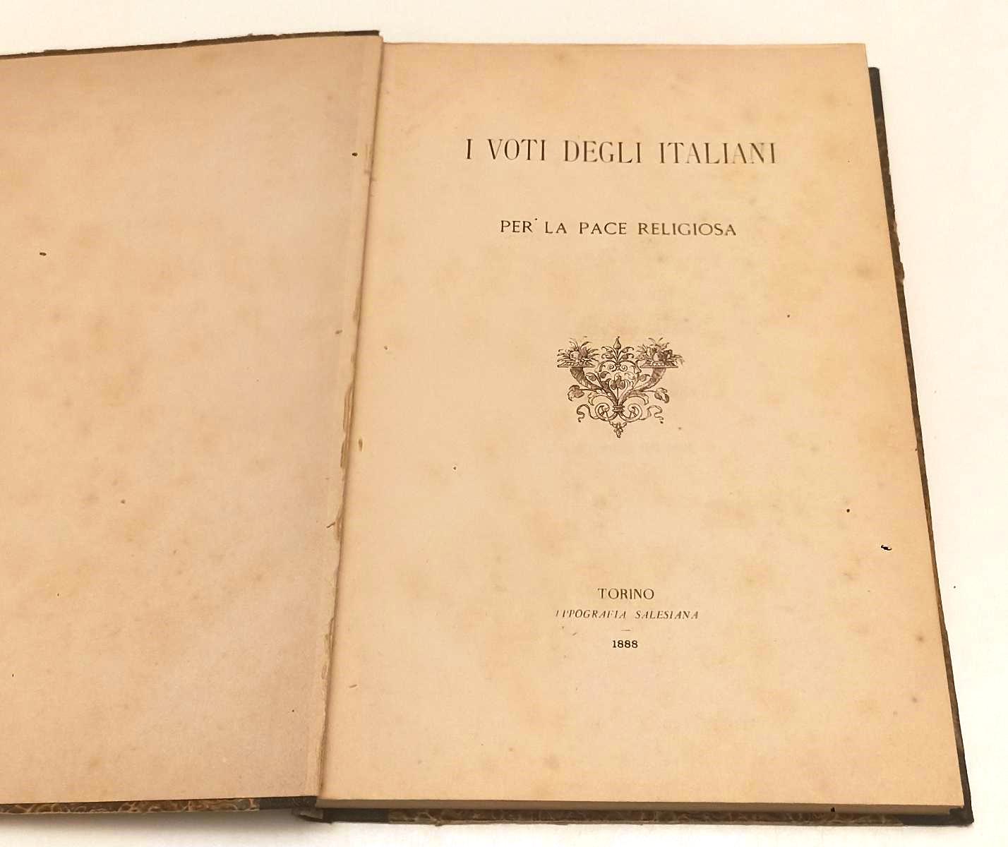 LH- I VOTI DEGLI ITALIANI PER LA PACE RELIGIOSA- TIP. SALESIANA- 1888- C- XFS152