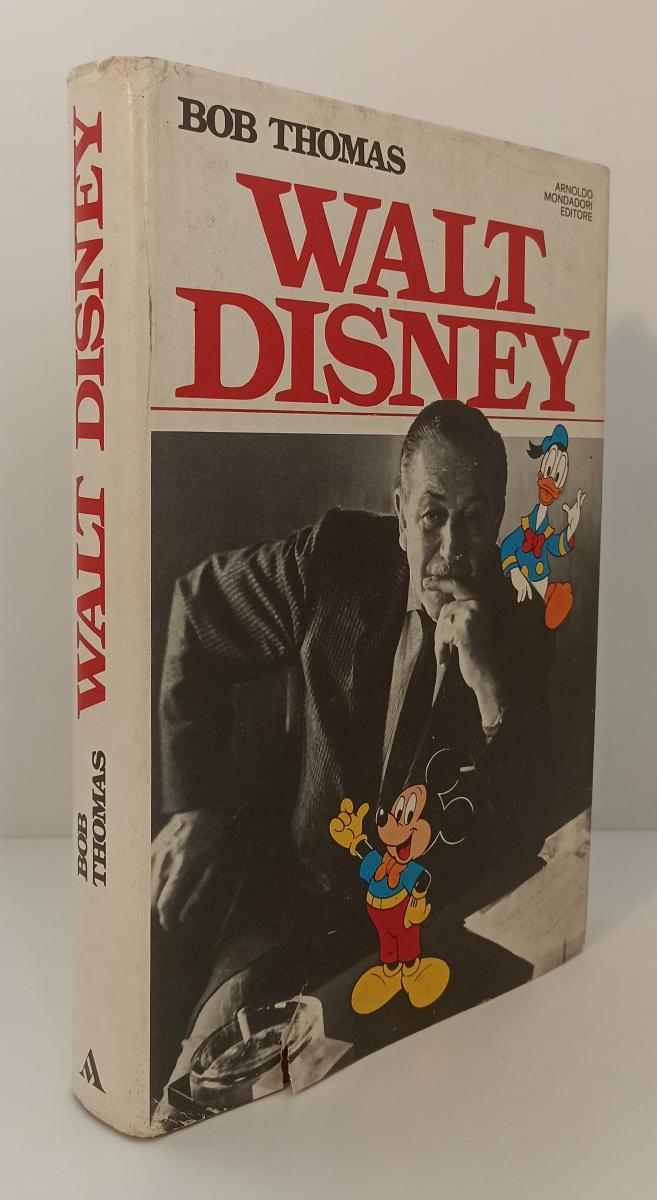 LS- WALT DISNEY - BOB THOMAS - MONDADORI - LE SCIE - 1a ED. - 1980- CS- XFS142