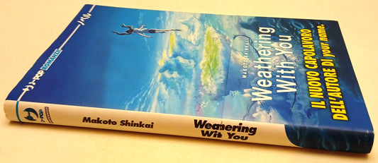 Weathering with you - Makoto Shinkai - J-pop romanzi - 1a ed. - fascetta - ZFS94