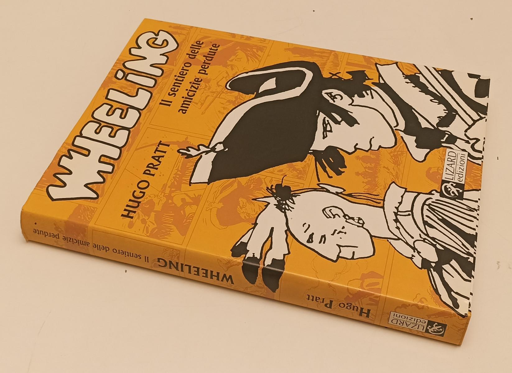 FV- WHEELING SENTIERO DELLE AMICIZIE PERDUTE- HUGO PRATT - LIZARD- 1995- CS- C24