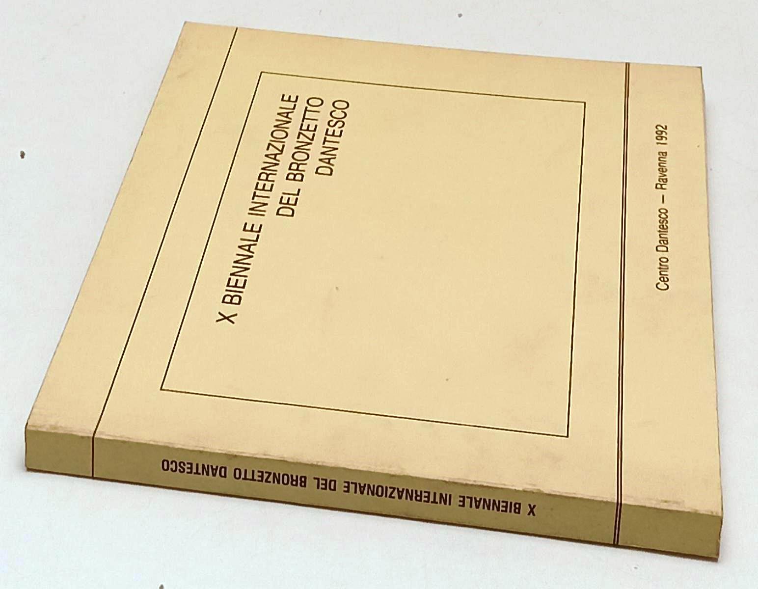 LT- X BIENNALE INTERNAZIONALE DEL BRONZETTO DANTESCO - 1992 - B - YFS426