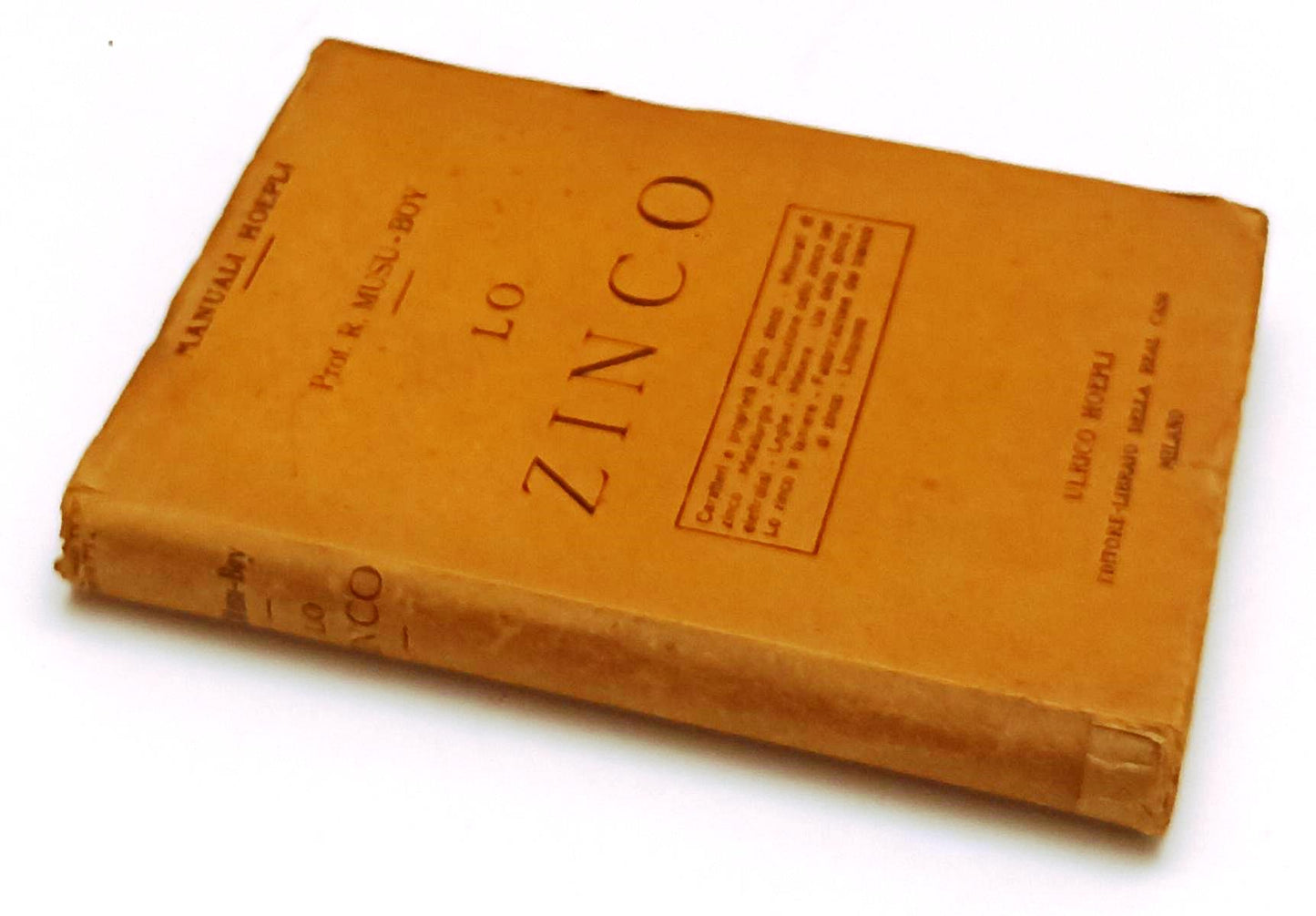 LZ- LO ZINCO - PROF. R. MUSU-BOY - HOEPLI - MANUALI - 1a ED. - 1909 - B - XFS