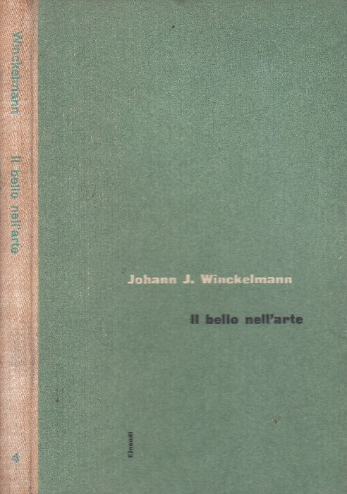 LS- IL BELLO NELL'ARTE SCRITTI - WINCKLEMANN - EINAUDI --- 1953 - C - ZFS190