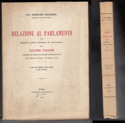 LS- RELAZIONE AL PARLAMENTO COLONIE ITALIANE - COLOSIMO ---- 1918- B- ZFS319