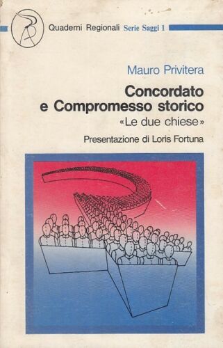 LS- CONCORDATO COMPROMESSO STORICO LE DUE CHIESE - PRIVITERA---- 1979- B- ZFS319