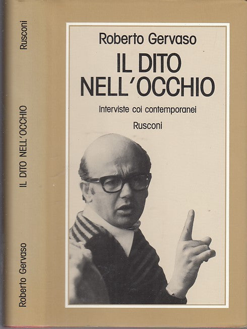 LS- IL DITO NELL'OCCHIO- ROBERTO GERVASO- RUSCONI-- 2a ED.- 1977- CS- ZDS639