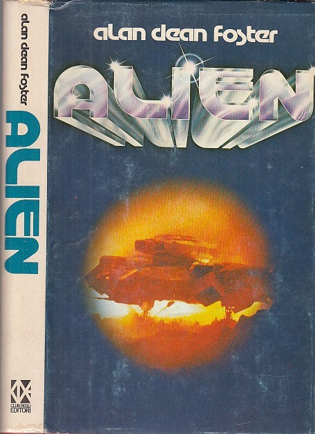 LF- ALIEN - ALAN DEAN FOSTER - CLUB DEGLI EDITORI --- 1980 - CS- ZDS639