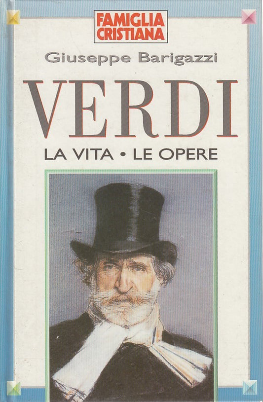 LS- VERDI LA VITA LE OPERE - BARIGAZZI - SAN PAOLO --- 1996 - C - ZDS615