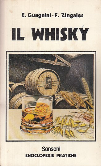 LZ- IL WHISKY - GUAGNINI ZINGALES - SANSONI - ENCILOPEDIE -- 1978 - B- YDS415