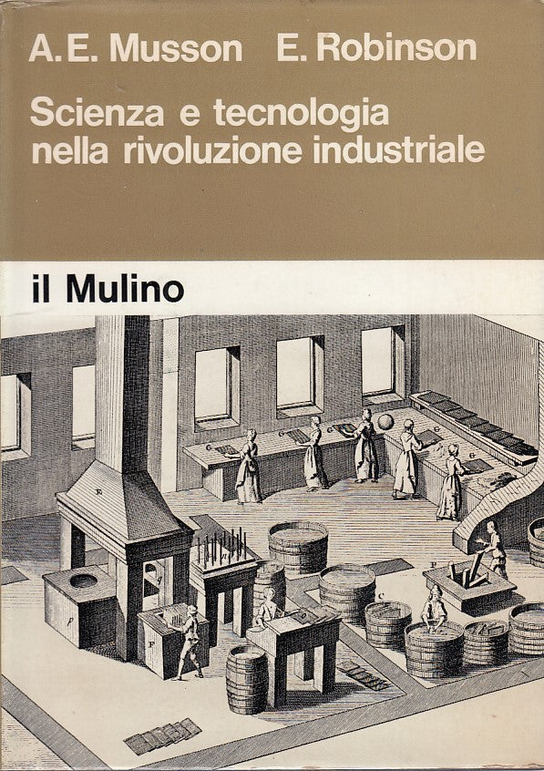 LZ- SCIENZA TECNOLOGIA INDUSTRIALE- MUSSON- IL MULINO --- 1969 - CS - YDS212