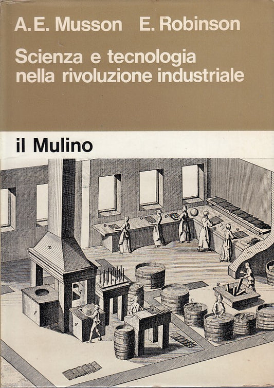 LZ- SCIENZA TECNOLOGIA INDUSTRIALE- MUSSON- IL MULINO --- 1969 - CS - YDS212