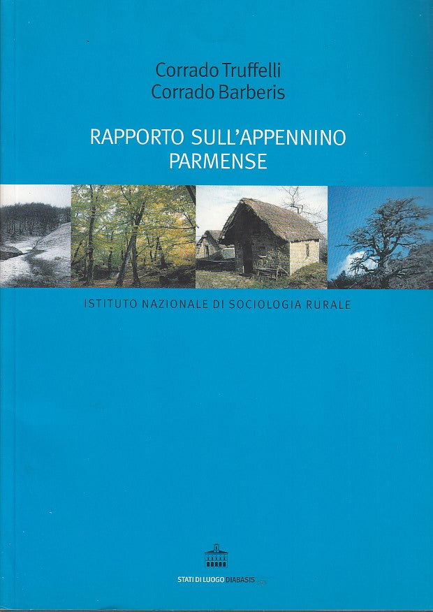 LT- RAPPORTO SULL'APPENNINO PARMENSE - TRUFFELLI BARBERIS ----- 2002 - B- YDS449