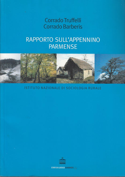 LT- RAPPORTO SULL'APPENNINO PARMENSE - TRUFFELLI BARBERIS ----- 2002 - B- YDS449